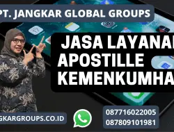 Layanan Apostille Kemenkumham online Terbaik