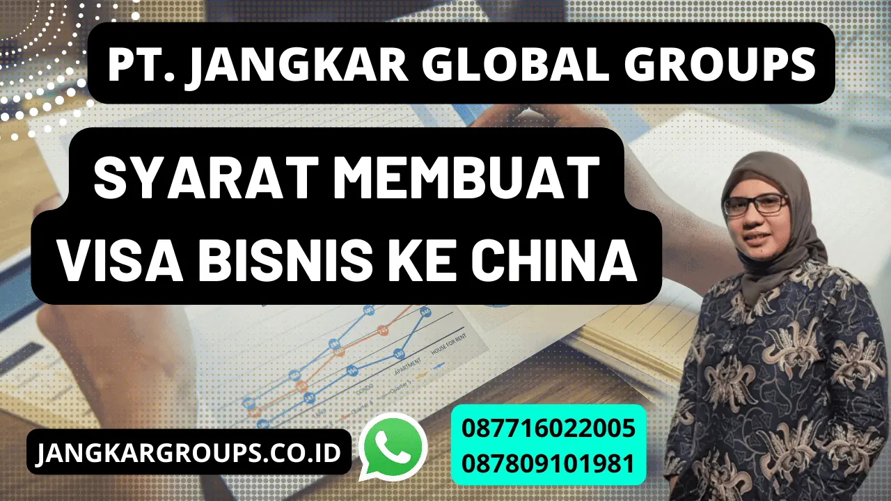 Syarat Membuat Visa Bisnis ke China