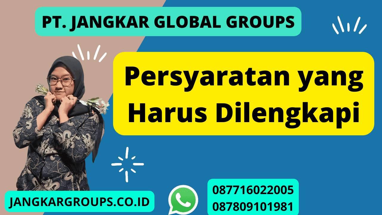 Persyaratan yang Harus Dilengkapi