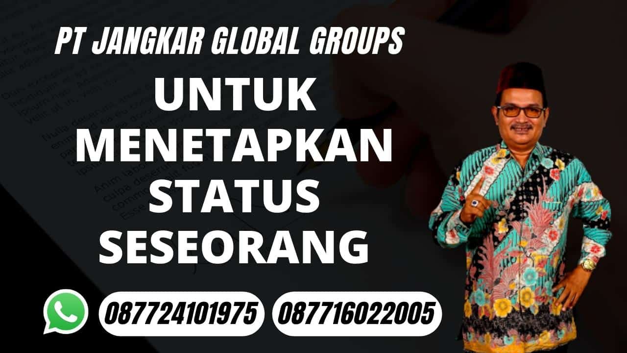 Untuk Menetapkan Status Seseorang