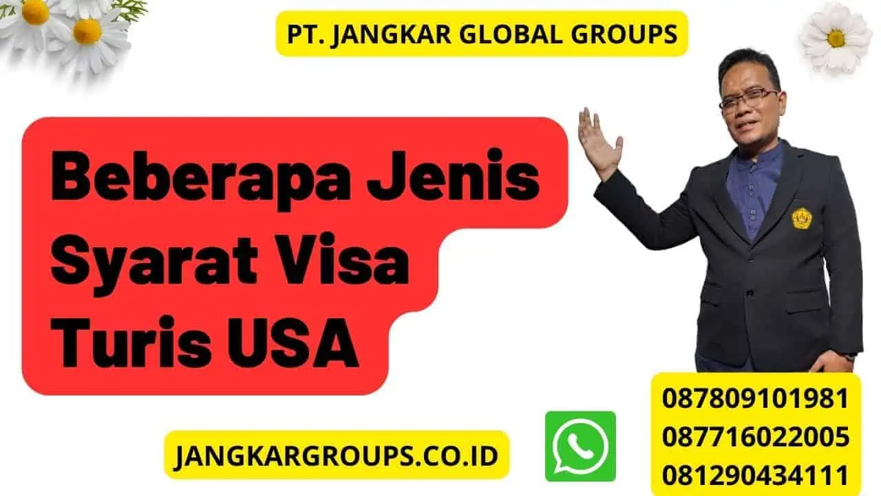 Beberapa Jenis Syarat Visa Turis USA