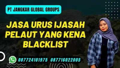 Jasa Urus Ijasah Pelaut yang Kena Blacklist