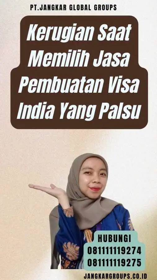 Kerugian Saat Memilih Jasa Pembuatan Visa India Yang Palsu