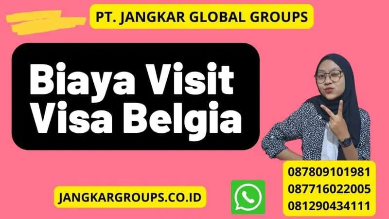 Biaya Visit Visa Belgia