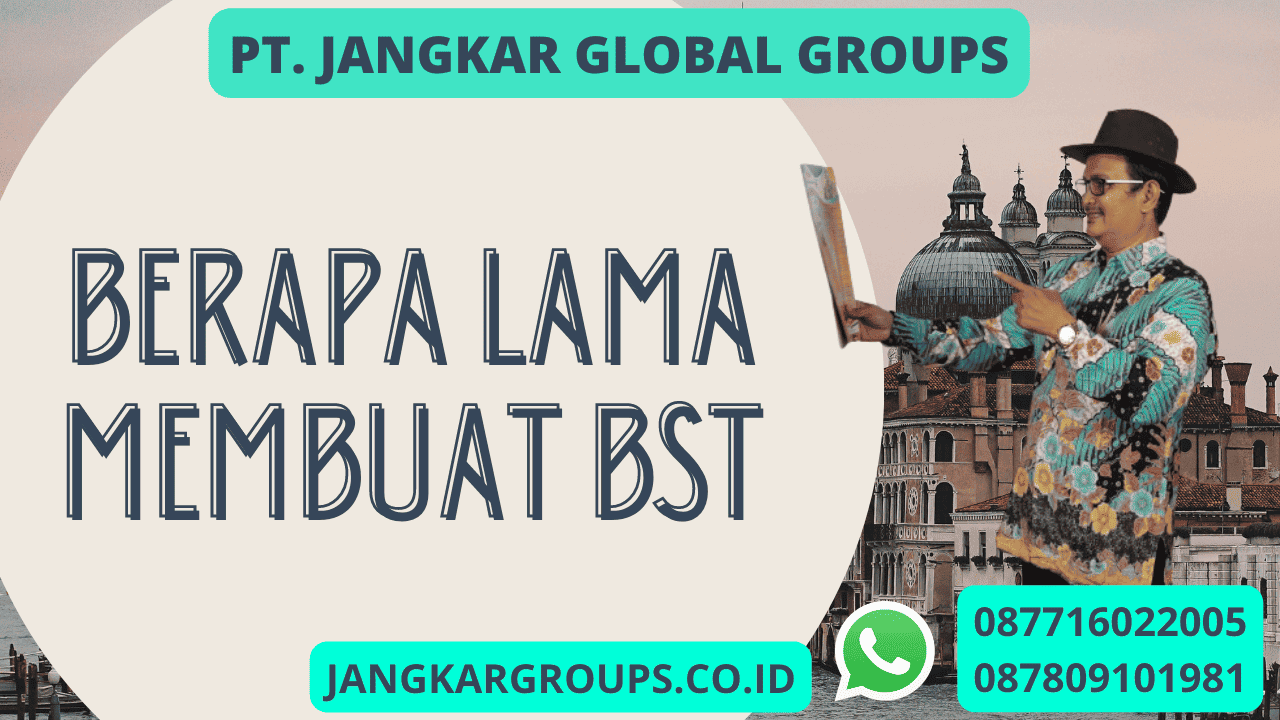 Berapa lama membuat BST