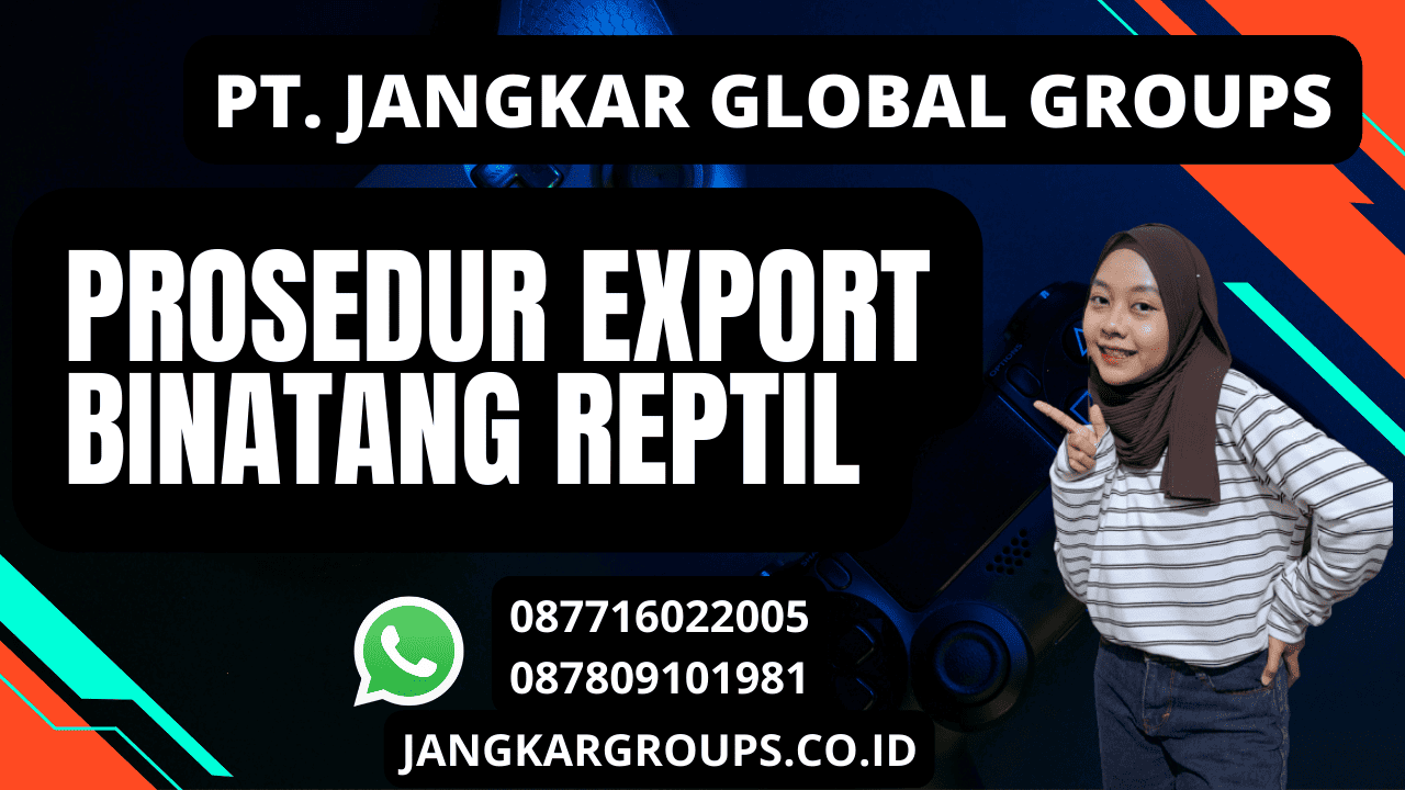 Prosedur Export Binatang Reptil