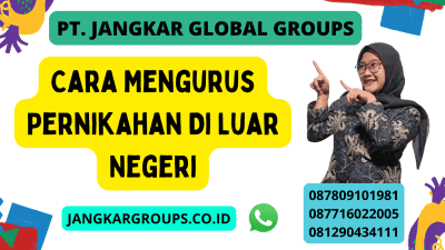 Cara Mengurus Pernikahan Di Luar Negeri