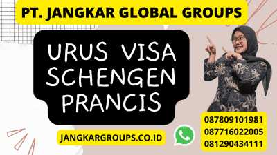 URUS VISA SCHENGEN PRANCIS