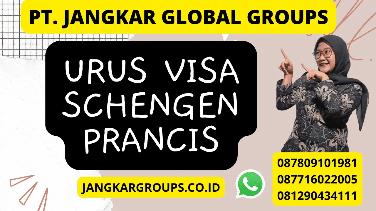 URUS VISA SCHENGEN PRANCIS