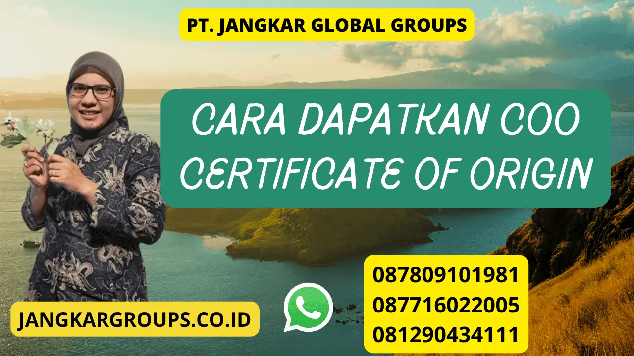 Cara Dapatkan COO Certificate of Origin