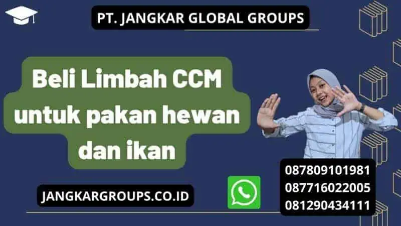 Beli Limbah CCM untuk pakan hewan dan ikan