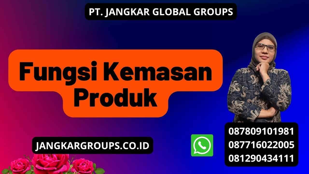 Fungsi Kemasan Produk