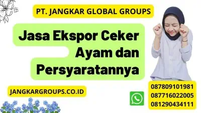 Jasa Ekspor Ceker Ayam dan Persyaratannya