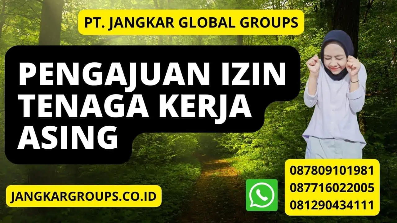 Pengajuan izin tenaga kerja asing