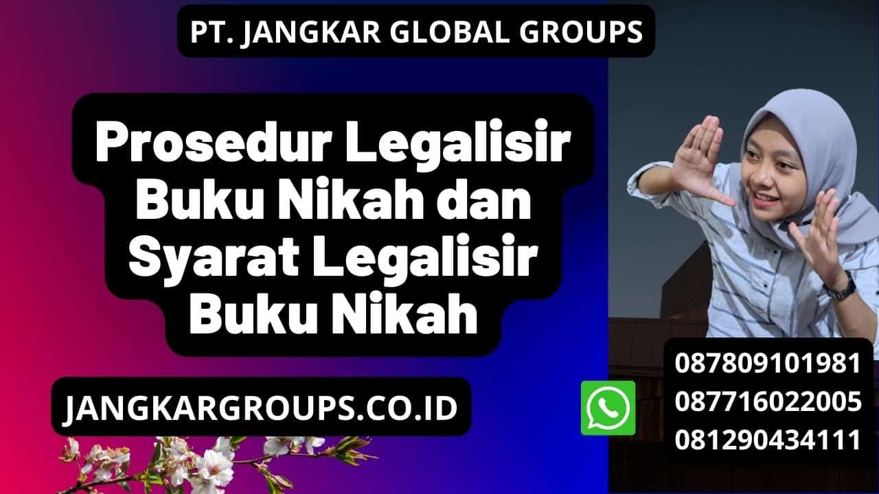 Prosedur Legalisir Buku Nikah dan Syarat Legalisir Buku Nikah