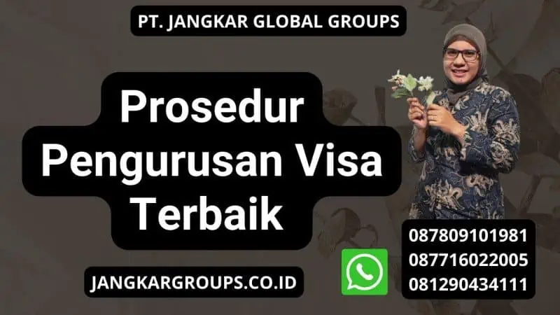 Prosedur Pengurusan Visa Terbaik 