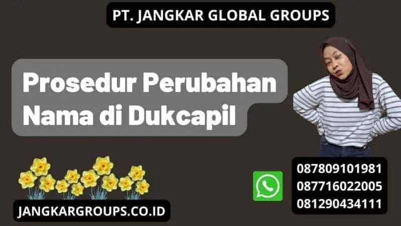 Prosedur Perubahan Nama di Dukcapil