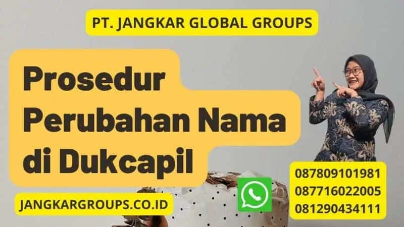 Prosedur Perubahan Nama di Dukcapil