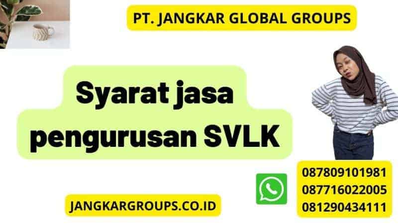 Syarat jasa pengurusan SVLK