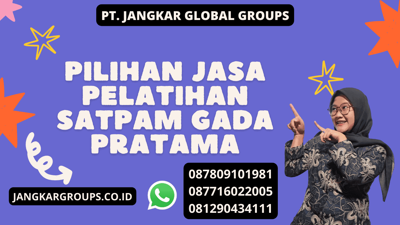 Pilihan Jasa Pelatihan Satpam Gada Pratama