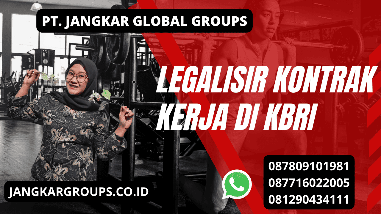 Legalisir kontrak kerja di kbri