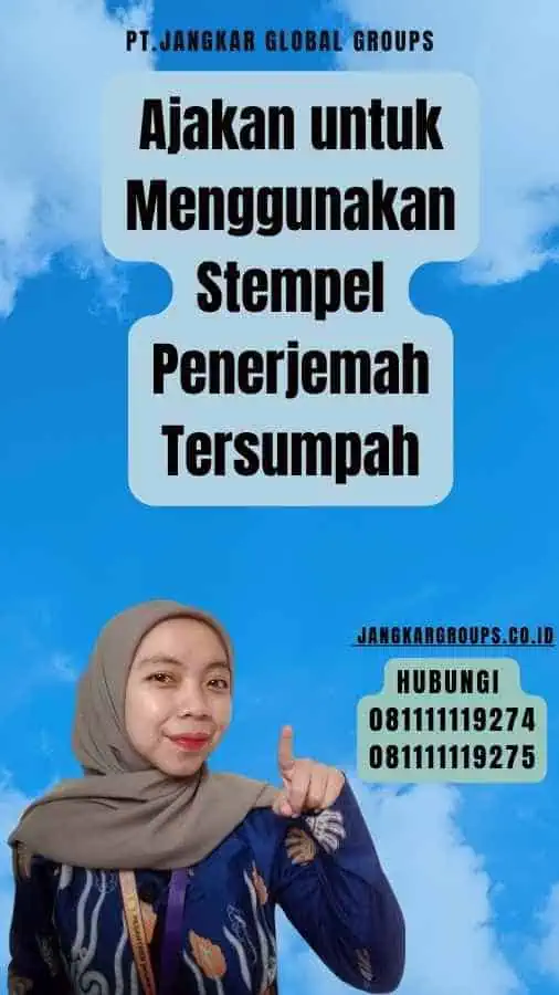 Ajakan untuk Menggunakan Stempel Penerjemah Tersumpah