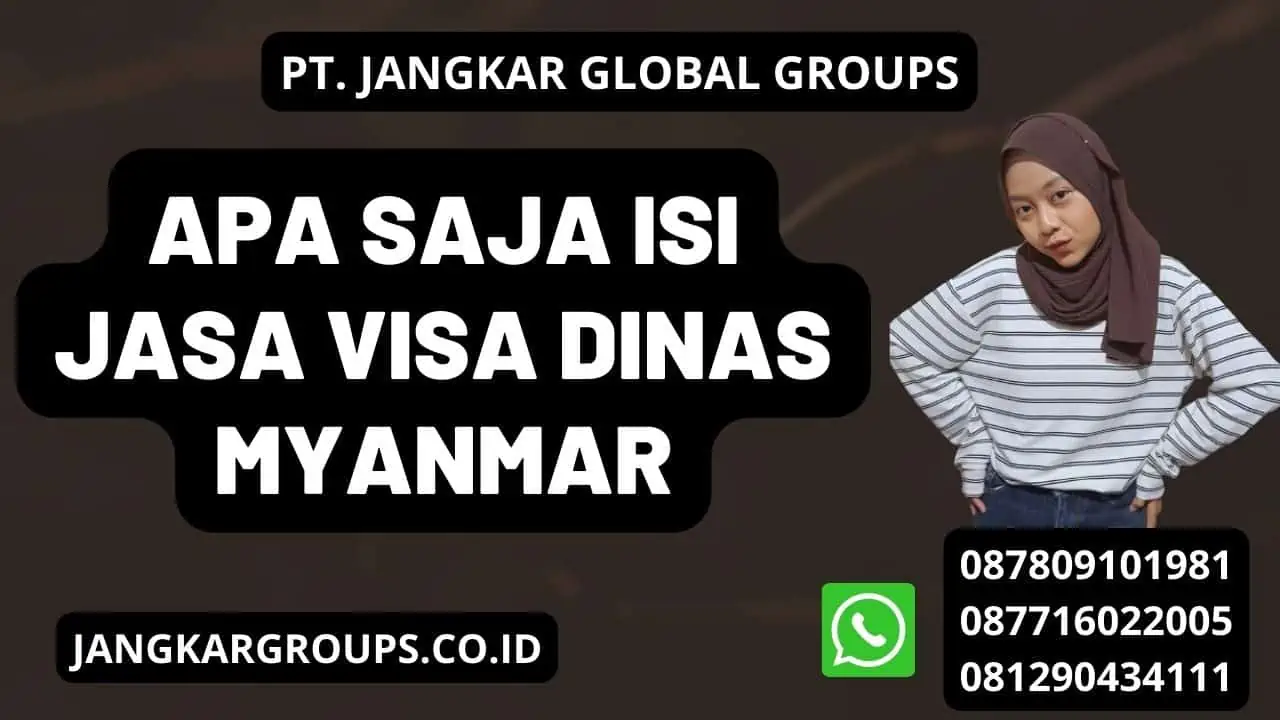 Apa Saja Isi Jasa Visa Dinas Myanmar