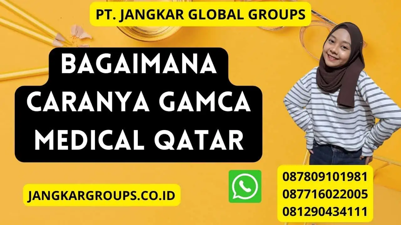 Bagaimana caranya GAMCA Medical Qatar