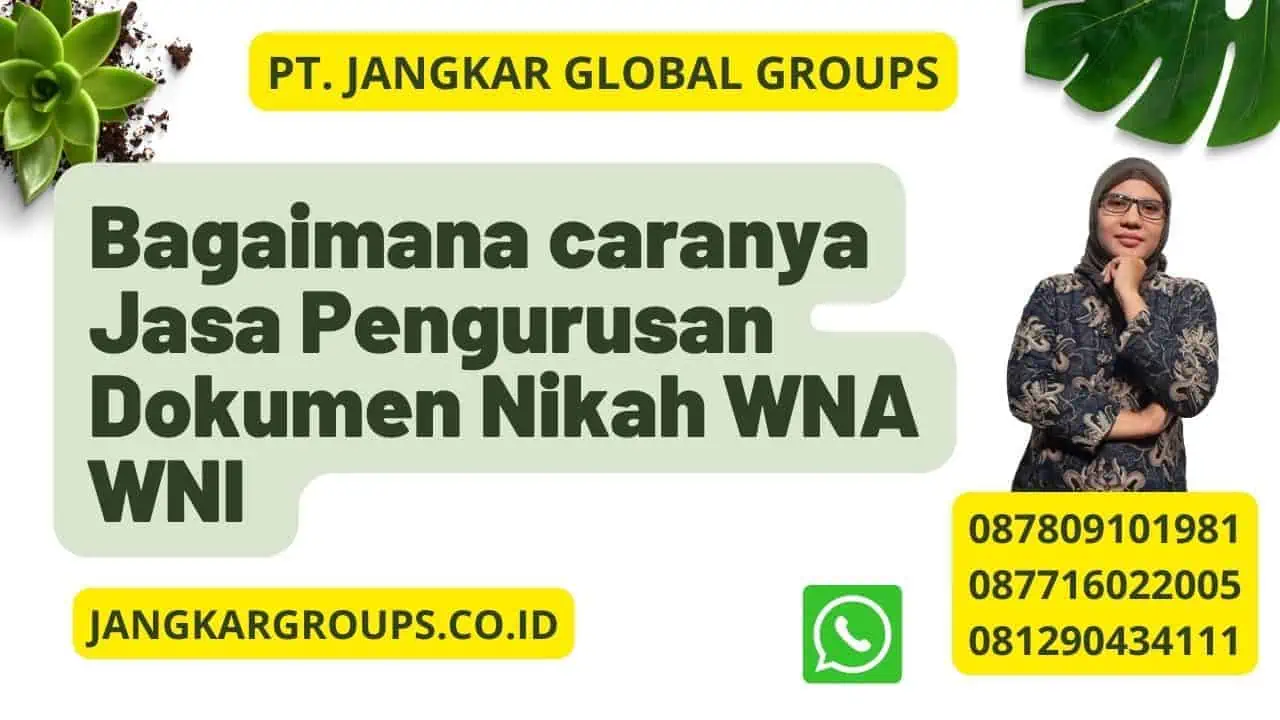 Bagaimana caranya Jasa Pengurusan Dokumen Nikah WNA WNI