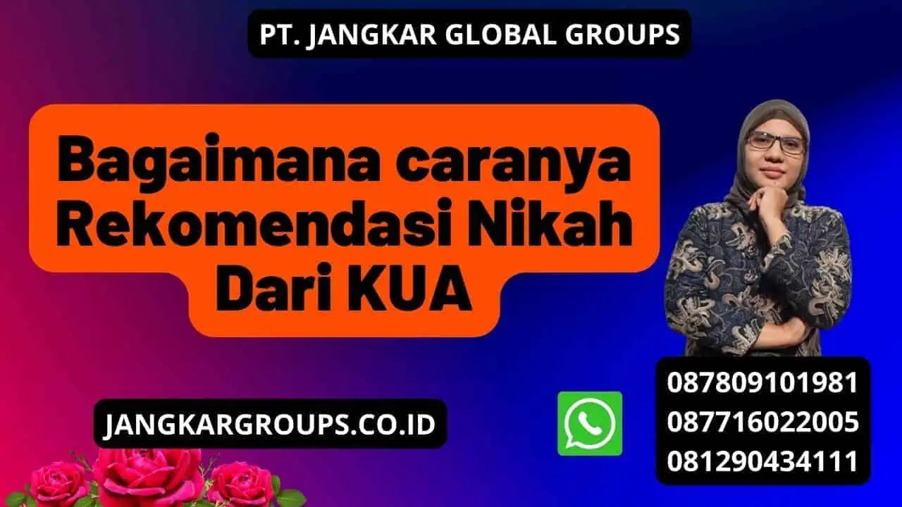 Bagaimana caranya Rekomendasi Nikah Dari KUA