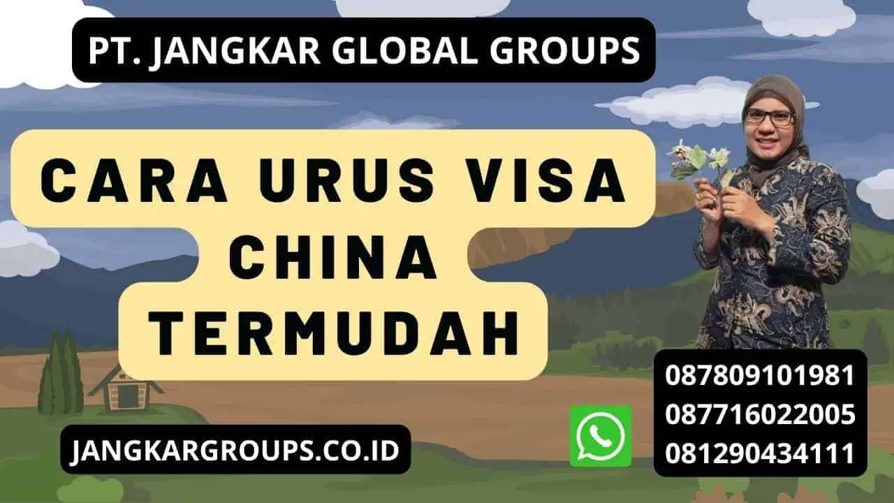 Cara Urus Visa China Termudah