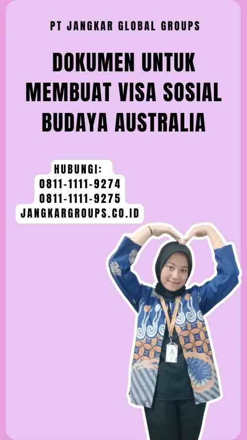 Dokumen Untuk Membuat Visa Sosial Budaya Australia