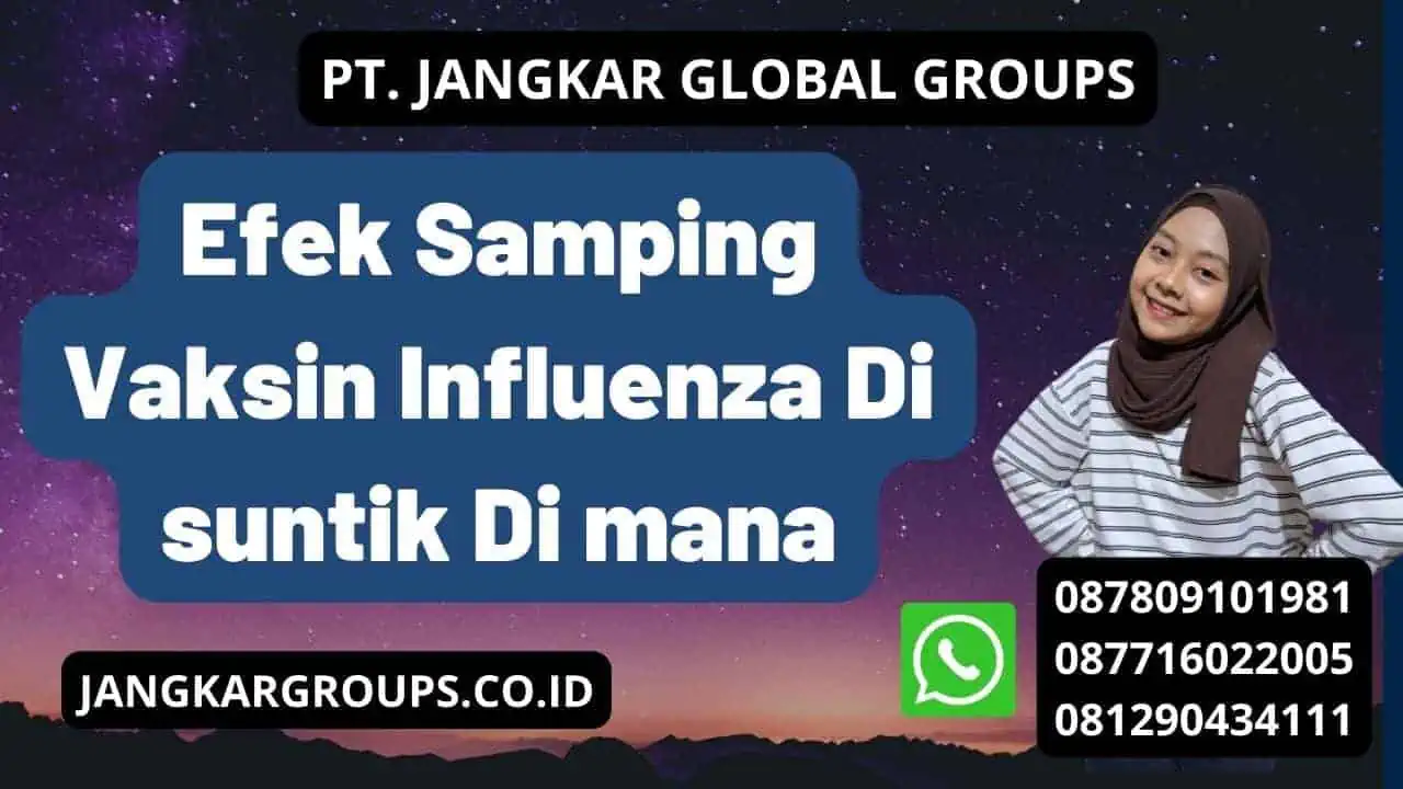 Efek Samping Vaksin Influenza Di suntik Di mana