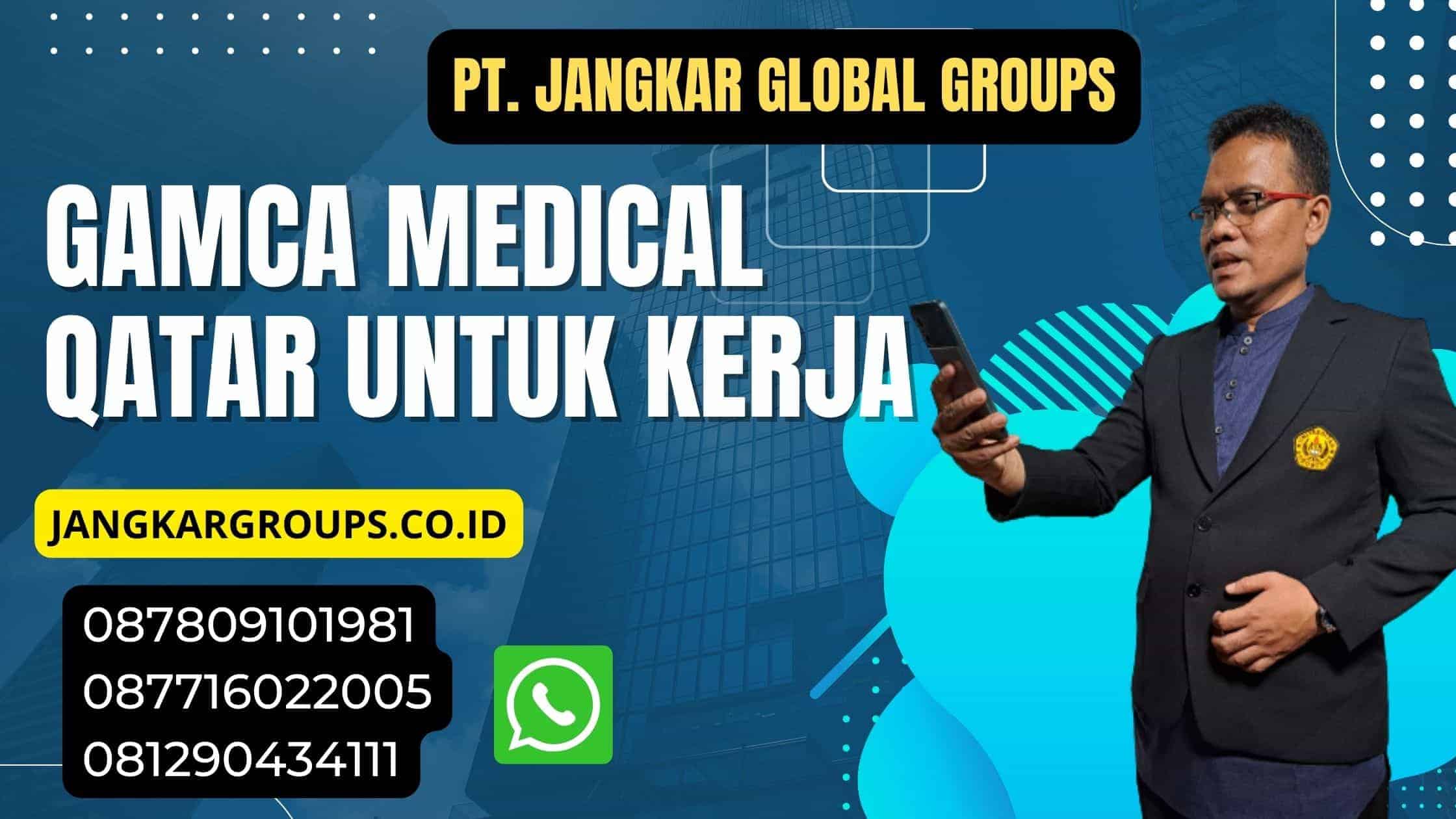 GAMCA Medical Qatar Untuk Kerja