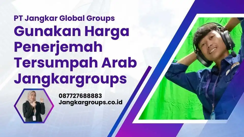 Gunakan Harga Penerjemah Tersumpah Arab Jangkargroups