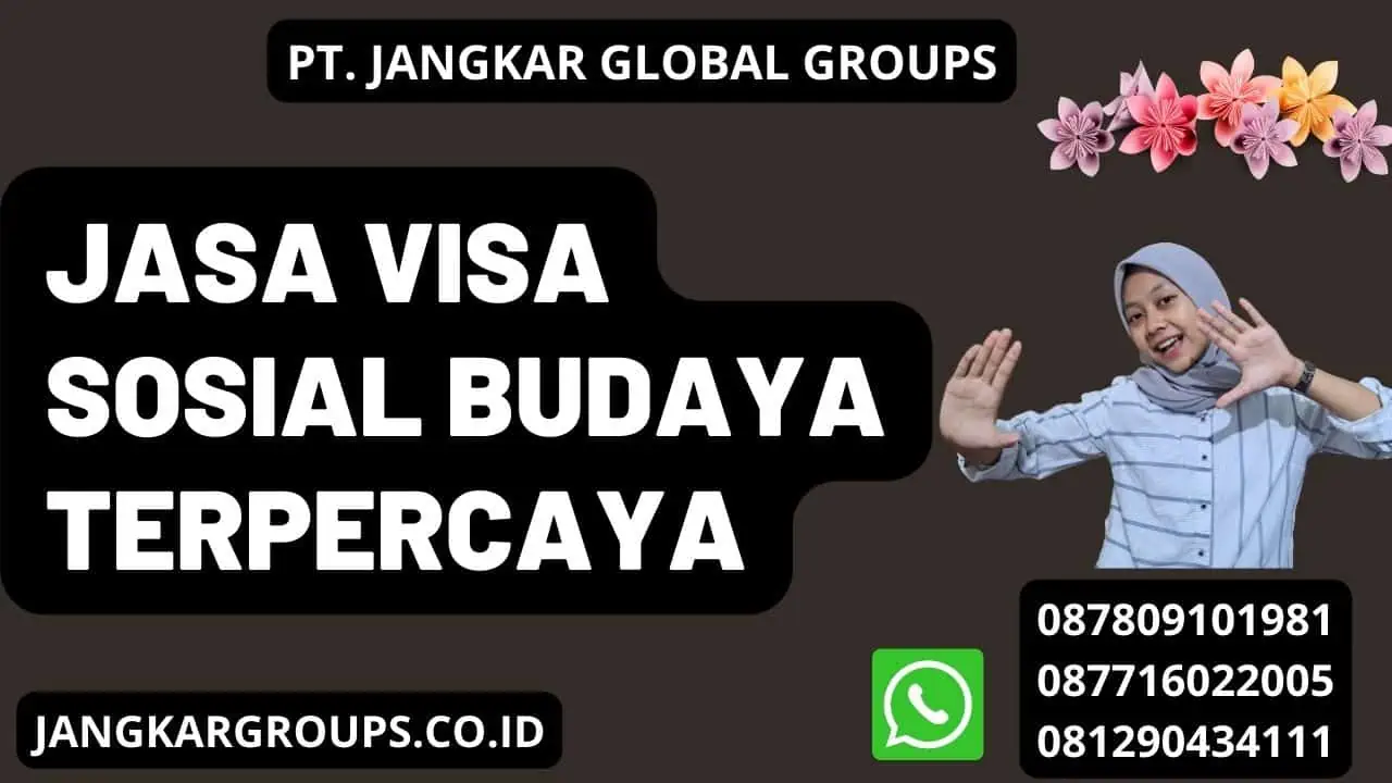 JASA VISA SOSIAL BUDAYA TERPERCAYA