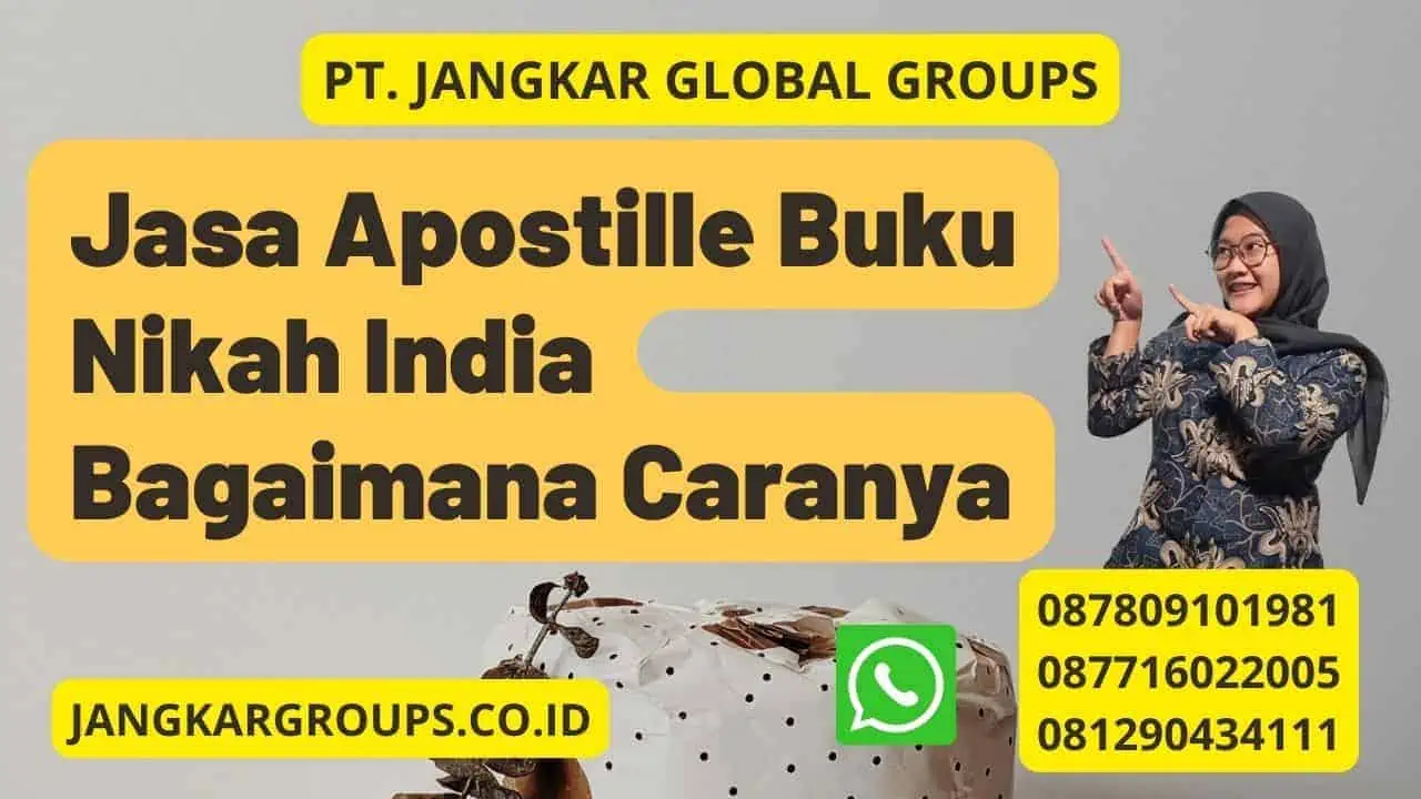 Jasa Apostille Buku Nikah India Bagaimana Caranya