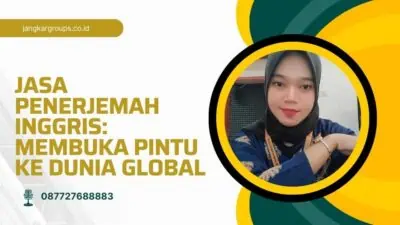 Jasa Penerjemah Inggris: Membuka Pintu Ke Dunia Global