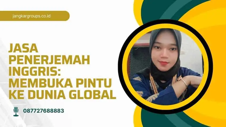 Jasa Penerjemah Inggris: Membuka Pintu Ke Dunia Global