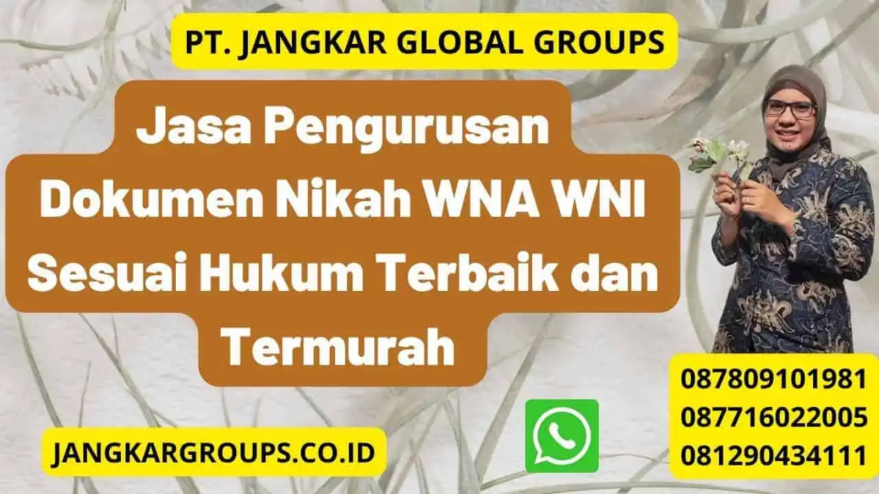 Jasa Pengurusan Dokumen Nikah WNA WNI Sesuai Hukum Terbaik dan Termurah 