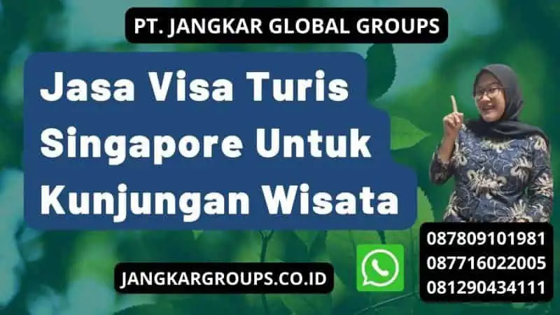 Jasa Visa Turis Singapore Untuk Kunjungan Wisata