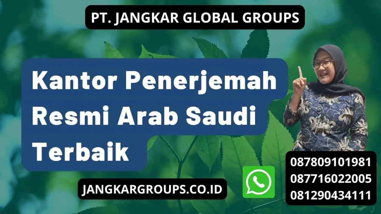 Kantor Penerjemah Resmi Arab Saudi Terbaik 