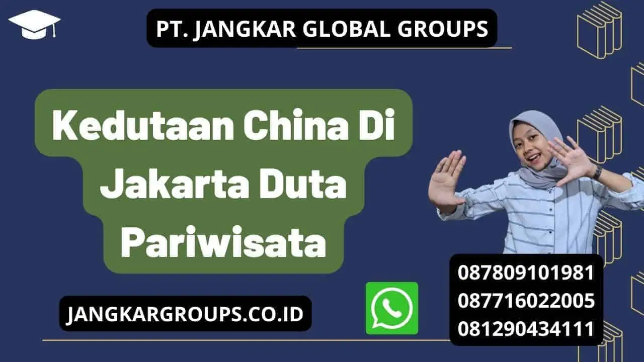 Kedutaan China Di Jakarta Duta Pariwisata