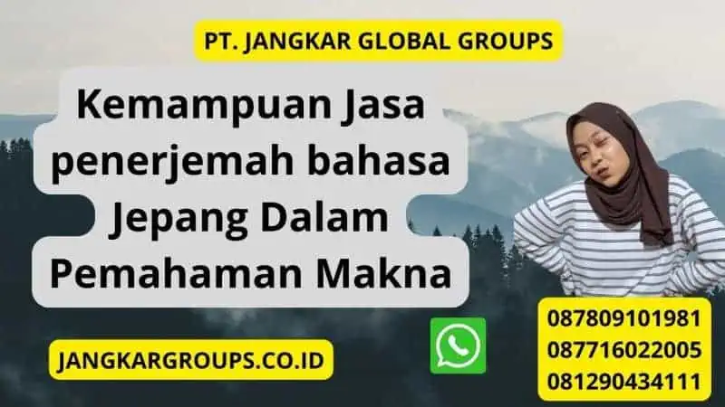 Kemampuan Jasa penerjemah bahasa Jepang Dalam Pemahaman Makna