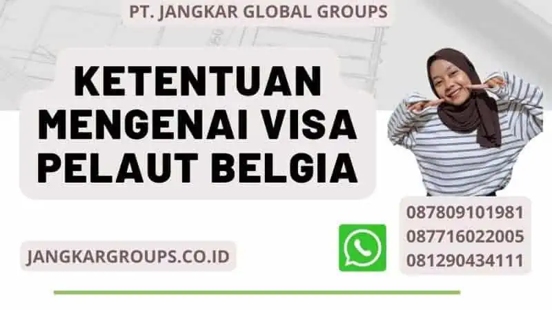 Ketentuan Mengenai Visa Pelaut Belgia