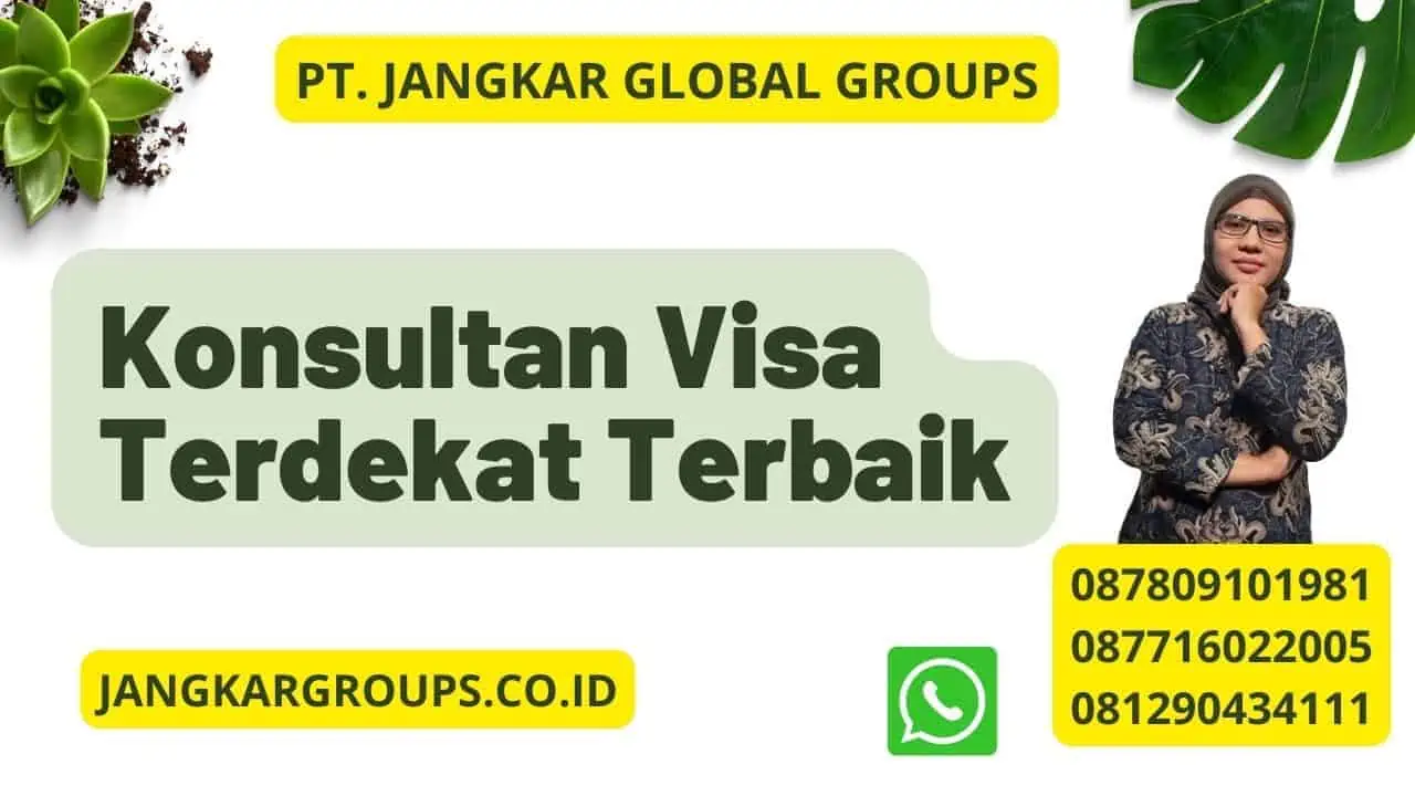 Konsultan Visa Terdekat Terbaik