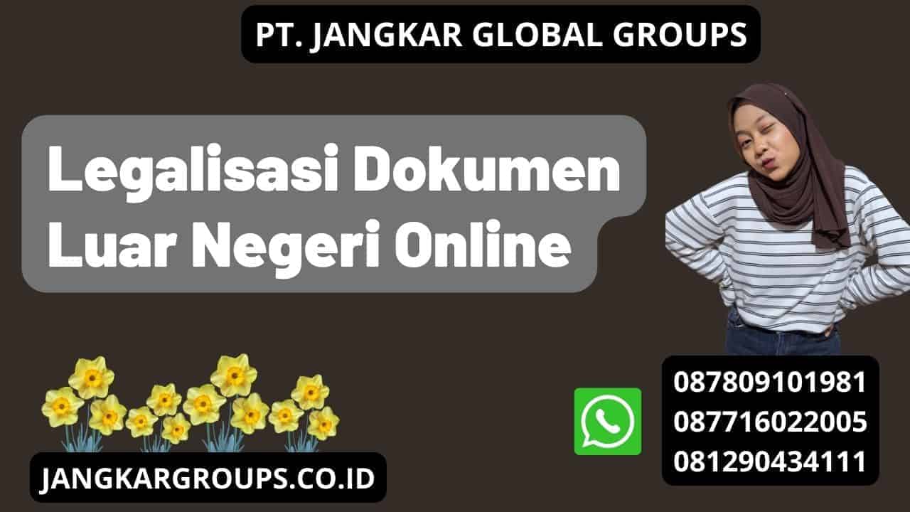 Legalisasi Dokumen Luar Negeri Online