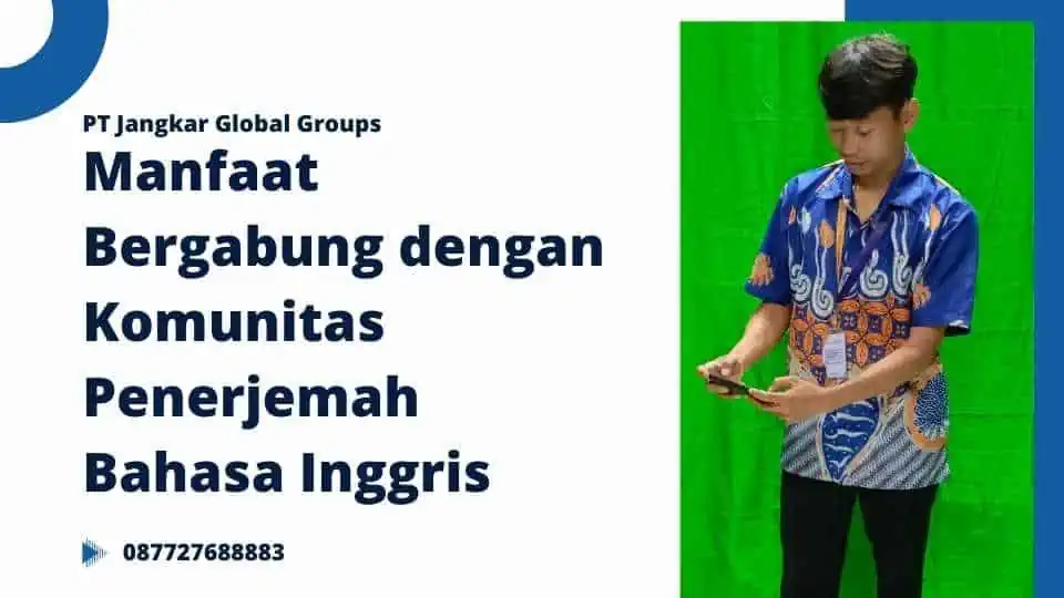 Manfaat Bergabung dengan Komunitas Penerjemah Bahasa Inggris