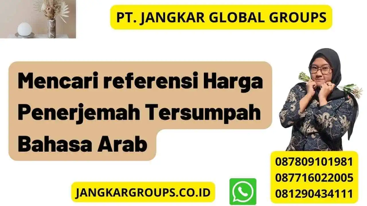 Mencari referensi Harga Penerjemah Tersumpah Bahasa Arab