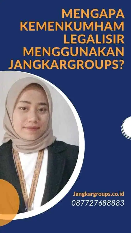 Mengapa Kemenkumham Legalisir Menggunakan Jangkargroups?